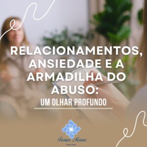 relacionamento abusivo com a ansiedade